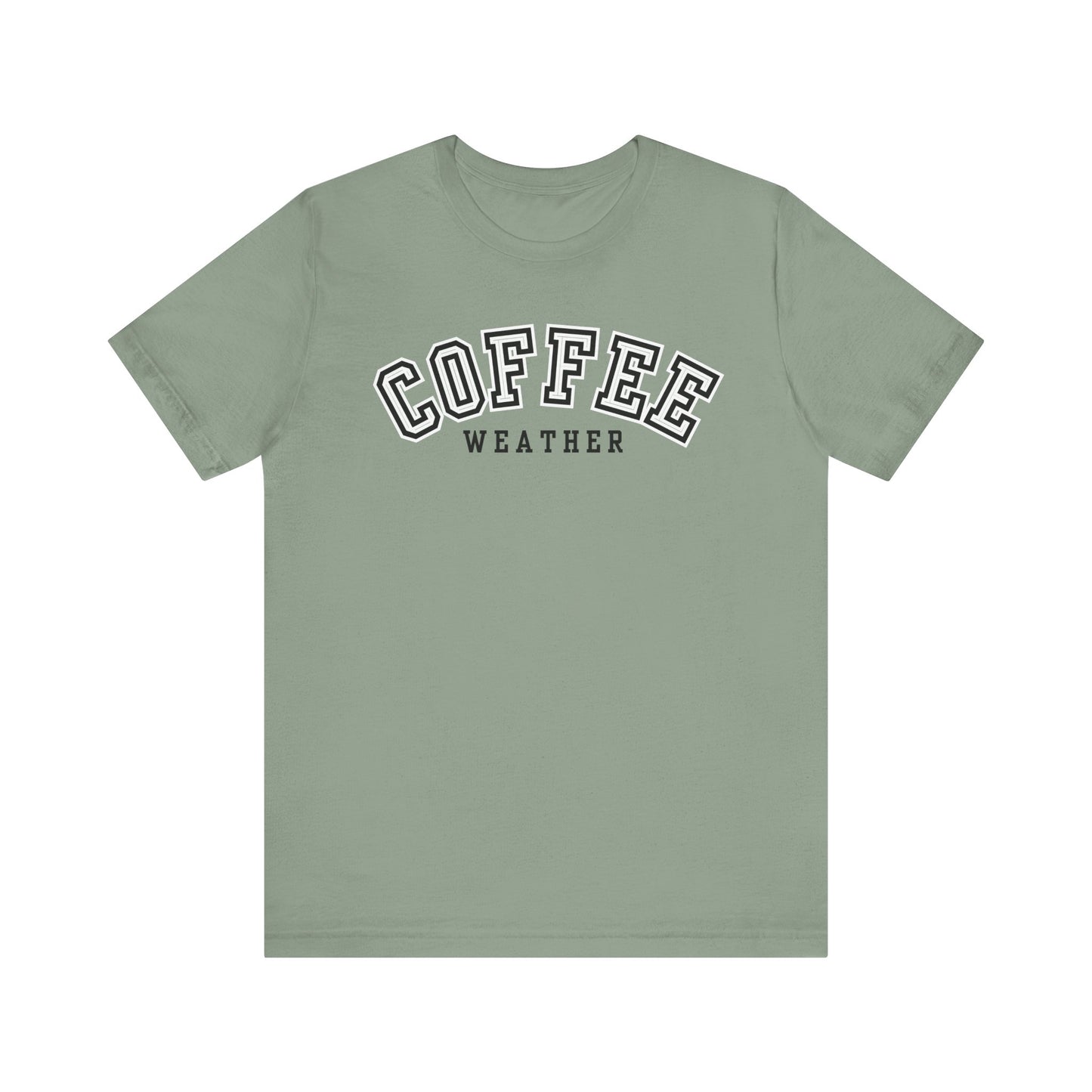 Coffee Weather Unisex Tee, Cozy Coffee Lovers Shirt, Fall Fashion Tee, Casual Everyday Wear