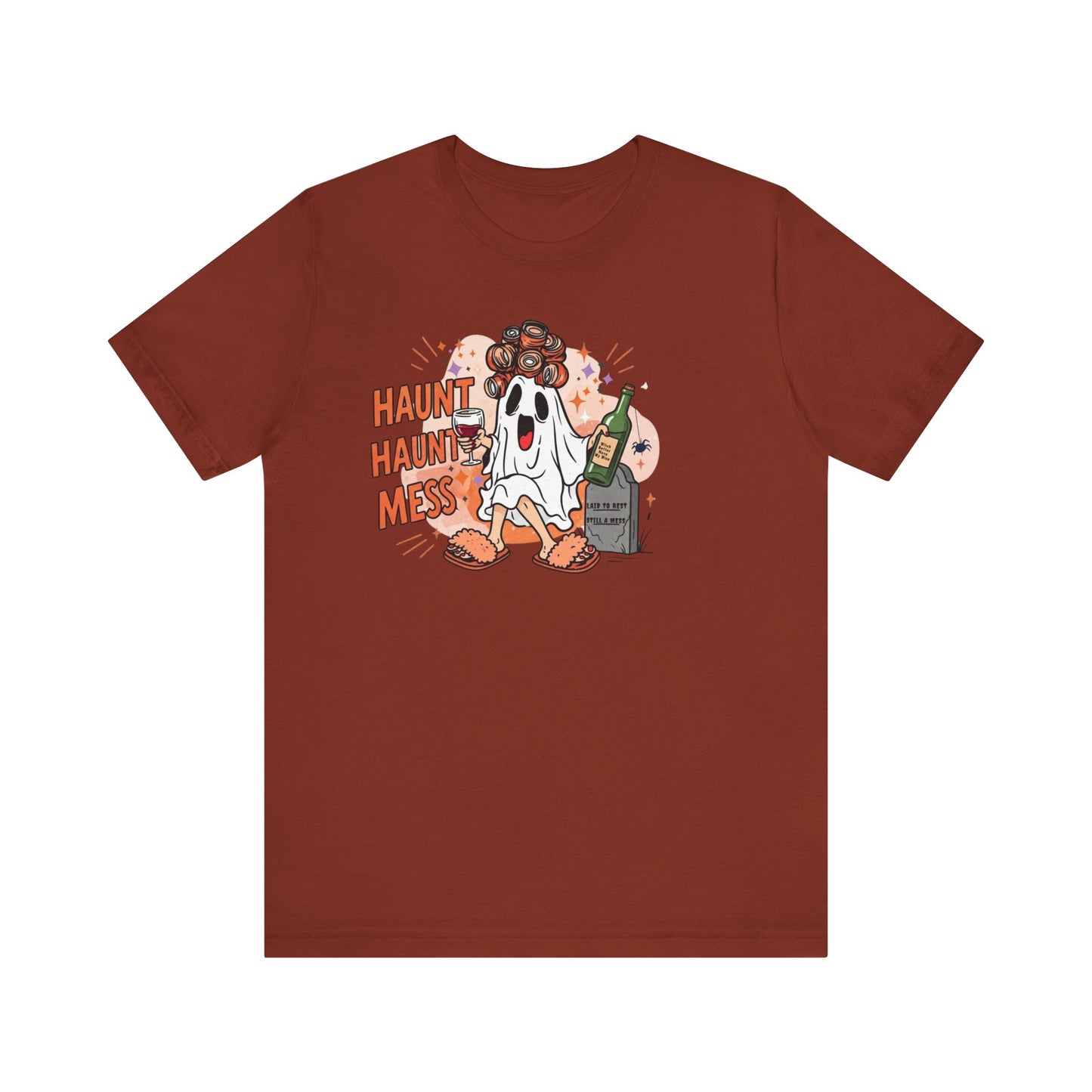 Haunt Haunt Mess Funny Ghost Halloween Tee